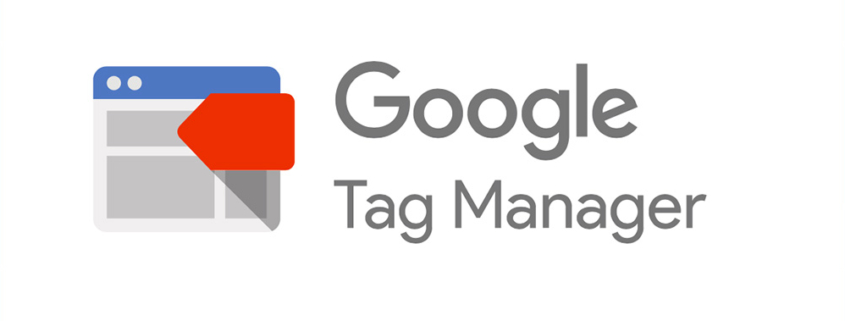 Google Tag Manager Hakkında Bilmeniz Gereken Her Şey
